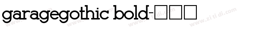 garagegothic bold字体转换